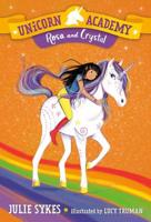 Unicorn Academy #7: Rosa and Crystal. A Stepping Stone Book (TM)
