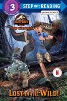 Lost in the Wild! (Jurassic World: Camp Cretaceous). Step Into Reading(R)(Step 3)