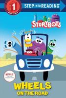 Wheels on the Road (StoryBots). Step Into Reading(R)(Step 1)