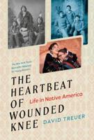 The Heartbeat of Wounded Knee