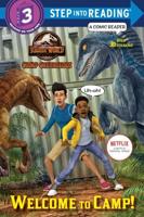 Welcome to Camp! (Jurassic World: Camp Cretaceous). Step Into Reading(R)(Step 3)