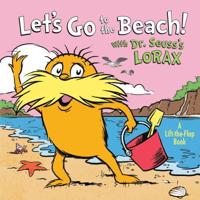 Let's Go to the Beach! With the Lorax