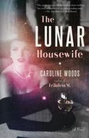 Lunar Housewife, The