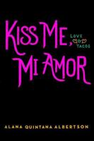 Kiss Me, Mi Amor