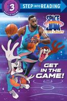 Get in the Game! (Space Jam: A New Legacy). Step Into Reading(R)(Step 3)