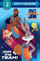 Join the Team! (Space Jam: A New Legacy). Step Into Reading(R)(Step 2)