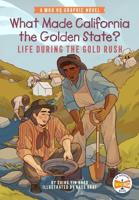 What Made California the Golden State?
