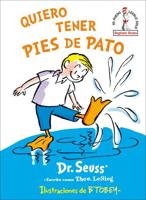 Quiero Tener Pies De Pato (I Wish That I Had Duck Feet (Spanish Edition). Seuss Español