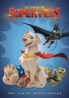 DC League of Super-Pets: The Junior Novelization (DC League of Super-Pets Movie)