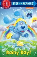 Rainy Day! (Blue's Clues & You). Step Into Reading(R)(Step 1)