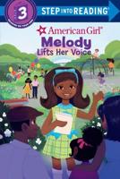 Melody Lifts Her Voice (American Girl). Step Into Reading(R)(Step 3)