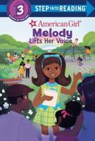 Melody Lifts Her Voice (American Girl). Step Into Reading(R)(Step 3)