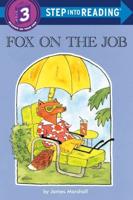 Fox on the Job. Step Into Reading(R)(Step 3)