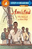 Amistad: The Story of a Slave Ship. Step Into Reading(R)(Step 4)
