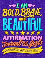 I Am Bold, Brave, and Beautiful