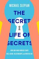 The Secret Life of Secrets
