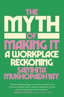 The Myth of Making It