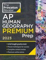 Princeton Review AP Human Geography. Premium Prep, 2023