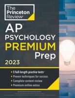 Princeton Review AP Psychology. Premium Prep, 2023