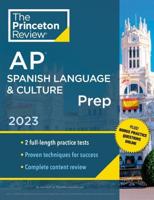 Princeton Review AP Spanish Language & Culture. Prep, 2023
