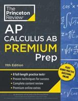 Princeton Review AP Calculus AB Premium Prep, 11th Edition AP Premium