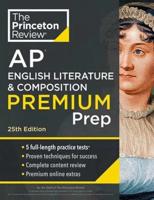 Princeton Review AP English Literature & Composition Premium Prep, 25th Edition AP Premium