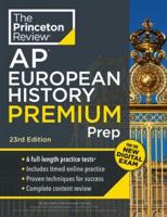 Princeton Review AP European History Premium Prep, 23rd Edition AP Premium