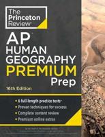 Princeton Review AP Human Geography Premium Prep, 16th Edition AP Premium