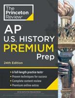 Princeton Review AP U.S. History Premium Prep, 24th Edition AP Premium