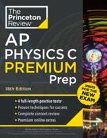 Princeton Review AP Physics C Premium Prep, 18th Edition AP