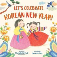 Let's Celebrate Korean New Year!