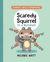 Scaredy Squirrel in a Nutshell A Stepping Stone Book (TM)