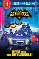Bam and the Batwheels! (DC Batman: Batwheels). Step Into Reading(R)(Step 1)