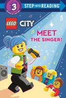 Meet the Singer! (LEGO City). Step Into Reading(R)(Step 3)