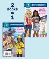 You Can Be A Teacher/You Can Be a Firefighter (Barbie). Step Into Reading(R)(Step 2)