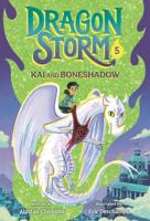 Dragon Storm #5: Kai and Boneshadow. A Stepping Stone Book (TM)