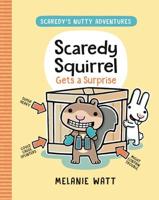 Scaredy Squirrel Gets a Surprise A Stepping Stone Book (TM)