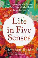 Life in Five Senses