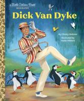 Dick Van Dyke: A Little Golden Book Biography. LGB Biography