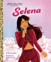 Selena: A Little Golden Book Biography. LGB Biography