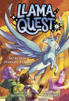 Llama Quest #2: Secrets of Starfall Forest. A Stepping Stone Book (TM)