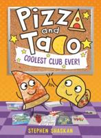 Pizza and Taco: Coolest Club Ever! A Stepping Stone Book (TM)