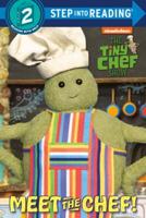 Meet the Chef! (The Tiny Chef Show). Step Into Reading(R)(Step 2)