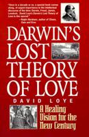 Darwin's Lost Theory of Love