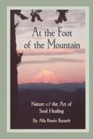 At the Foot of the Mountain: Discovering Images for Emotional Healing
