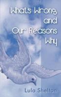What's Wrong and Our Reasons Why