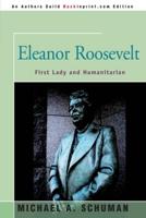 Eleanor Roosevelt: First Lady and Humanitarian