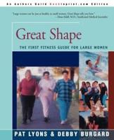 Great Shape: The First Fitness Guide for Large Women
