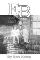 EB: A boy...a family...a neighborhood....and a lost civilization...memories of growing up in Brooklyn, NY in the '40s and