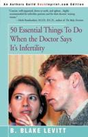 50 Essential Things to Do When the Doctor Says It's Infertility